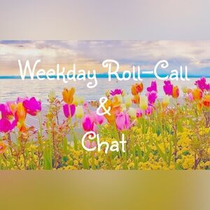 🌼WEEKDAY ROLL CALL!! April 15th - April 19th 🌼